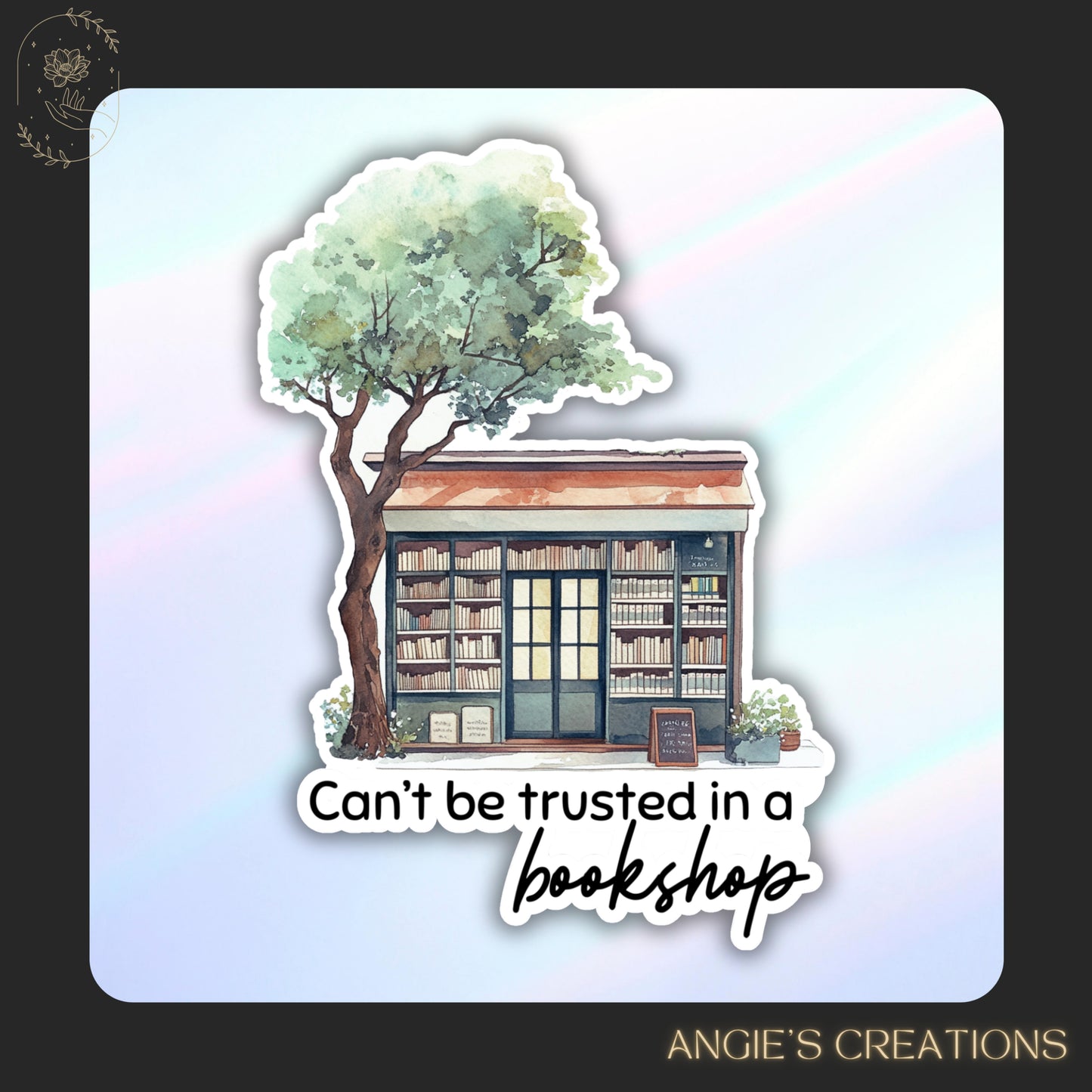 Can't be Trusted in a Bookshop Vinyl Sticker or Magnet
