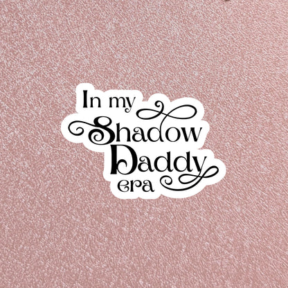 Fourth Wing Sticker Xaden Riorson In My Shadow Daddy Era 3" Matte