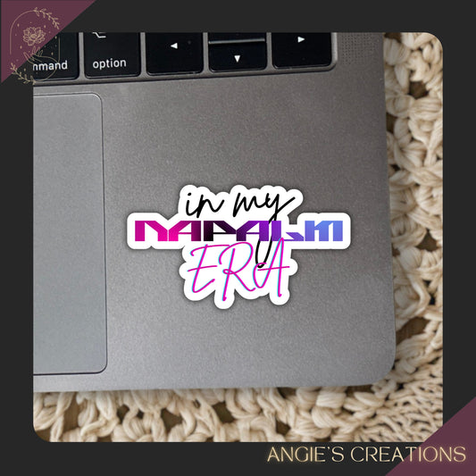 In my NAPALM Era Vinyl Sticker