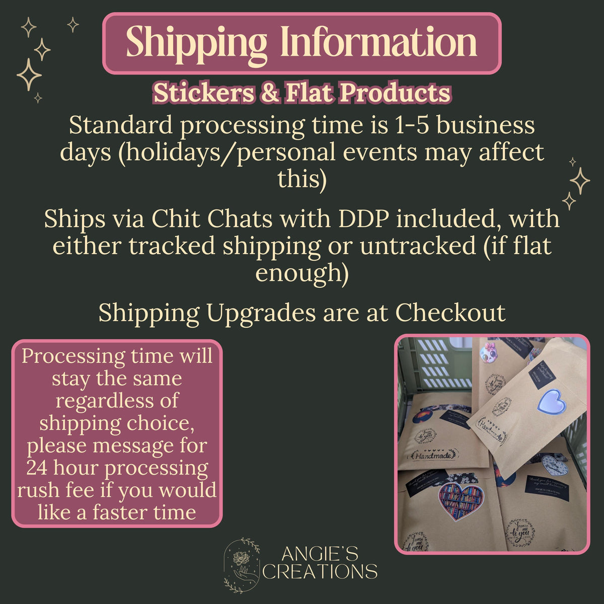 Angie's Creations shipping info for stickers and flat products: 1 to 5 business day standard processing, shipped via Chit Chats with DDP included and either tracked or untracked service for flat items, shipping upgrades available at checkout, and 24 hour rush processing offered for a fee. Handmade kraft packaging with bookish sticker seals shown.