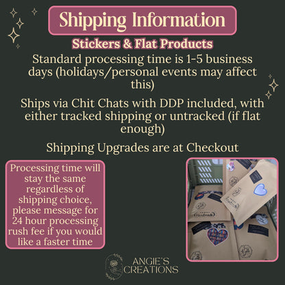 Angie's Creations shipping info for stickers and flat products: 1 to 5 business day standard processing, shipped via Chit Chats with DDP included and either tracked or untracked service for flat items, shipping upgrades available at checkout, and 24 hour rush processing offered for a fee. Handmade kraft packaging with bookish sticker seals shown.