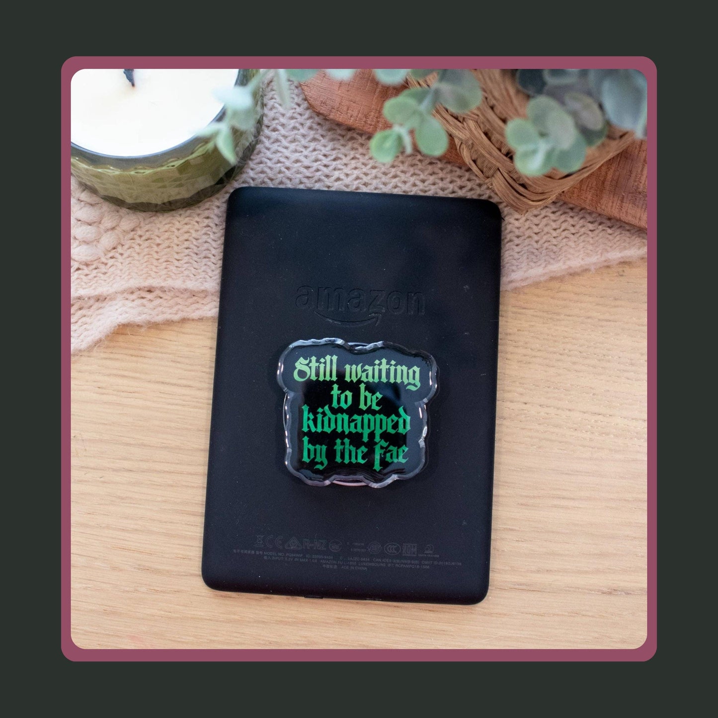 Kindle Grip Holder, Kidnapped By The Fae Acrylic Reader Grip Gift